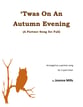 'Twas On An Autumn Evening Unison/Two-Part choral sheet music cover